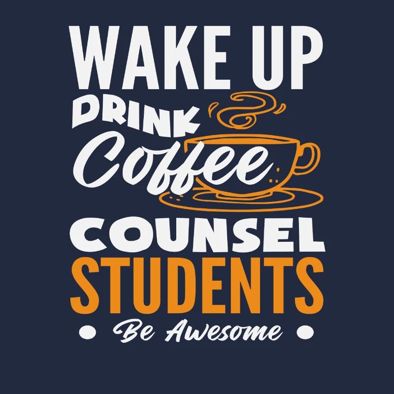Wake Up, Drink, Coffee, School Counselor