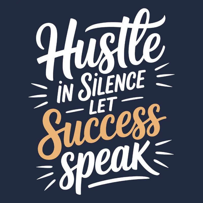 Hustle In Silence Let Success Speak Motivation