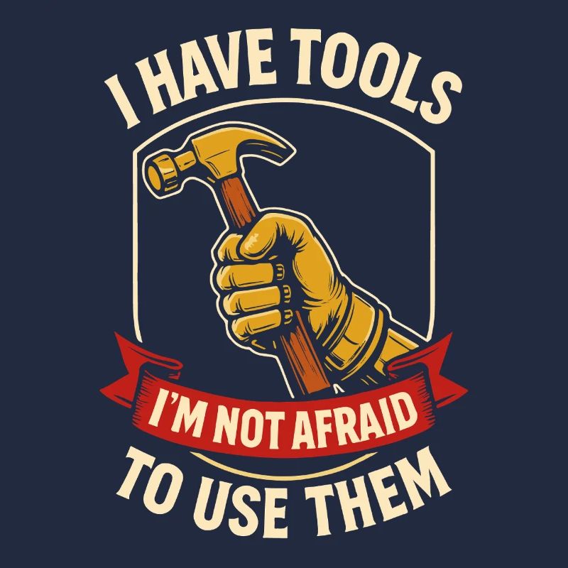 I have tools and use them Screwdriver Humor