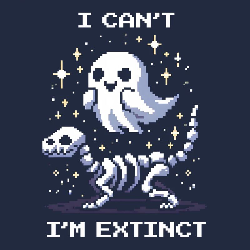 Can't – I'm extinct | Dinosaur Humor