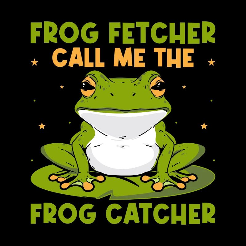 Frog Catcher Frog Fetcher Call Me Frog