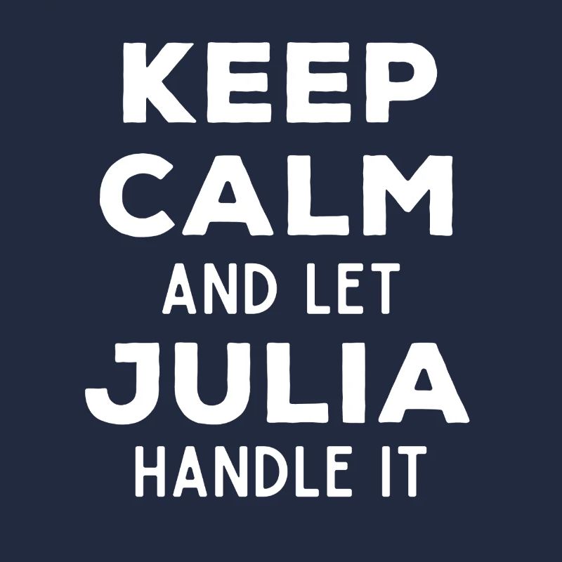 Keep Calm Lass Julia das regeln Lustiger Spruch