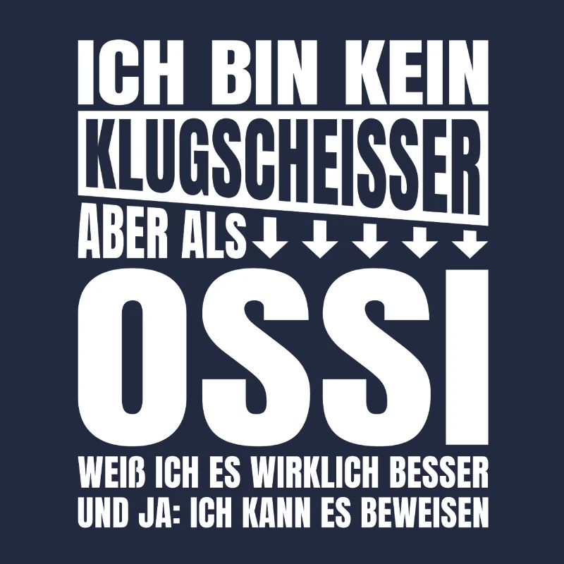 Ich Bin Kein Klugscheisser Ossi