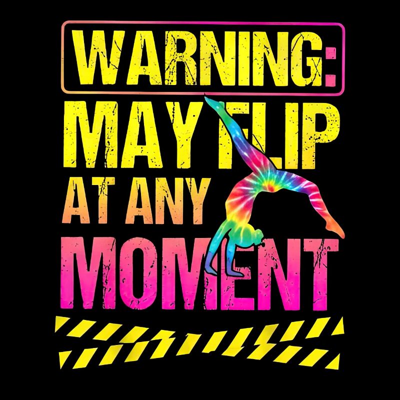 Warning May Flip Turnen Spruch Gymnastik Tie Dye
