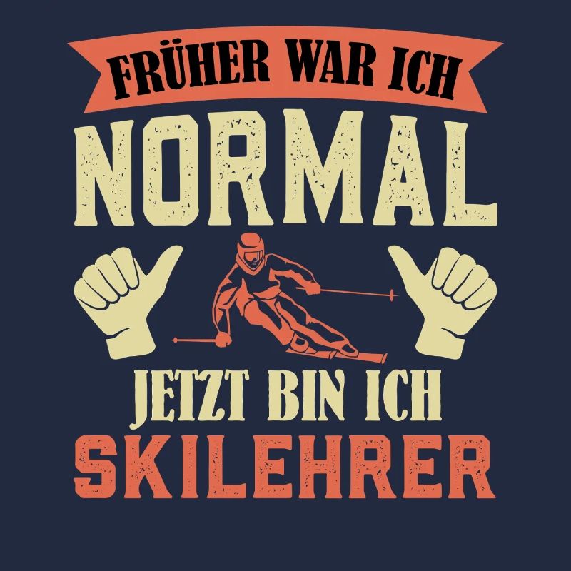 Skiing I USED TO BE NORMAL NOW I AM