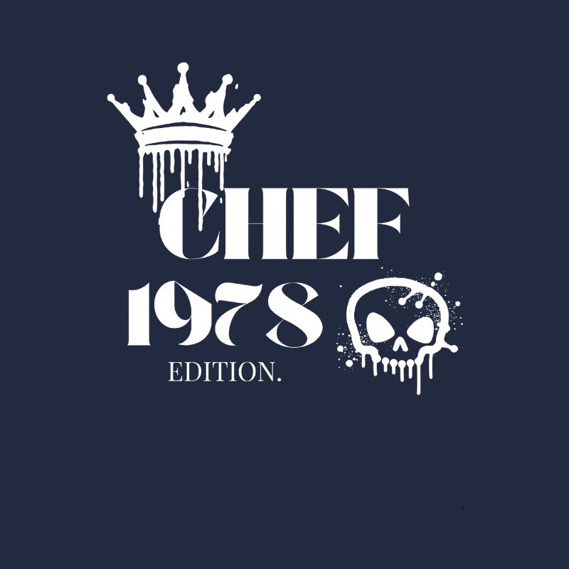 Chef Edition 1978 47 Geburtstag Spruch
