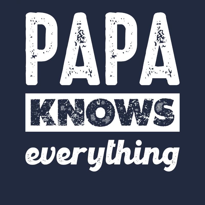 Dad knows everything