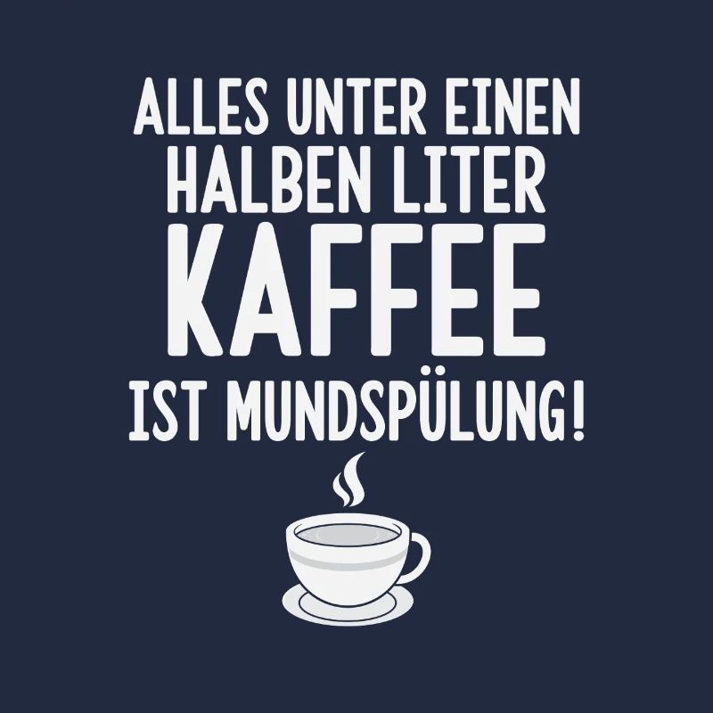 Alles unter einen Halben Liter Kaffee
