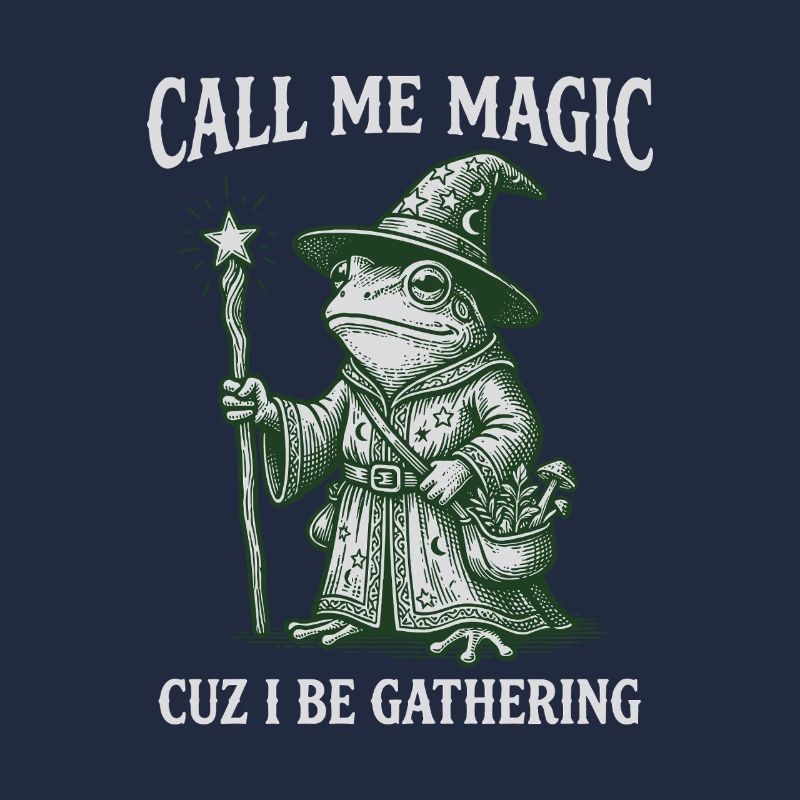 Call me Magic cuz I be Gathering – Frog Wizard