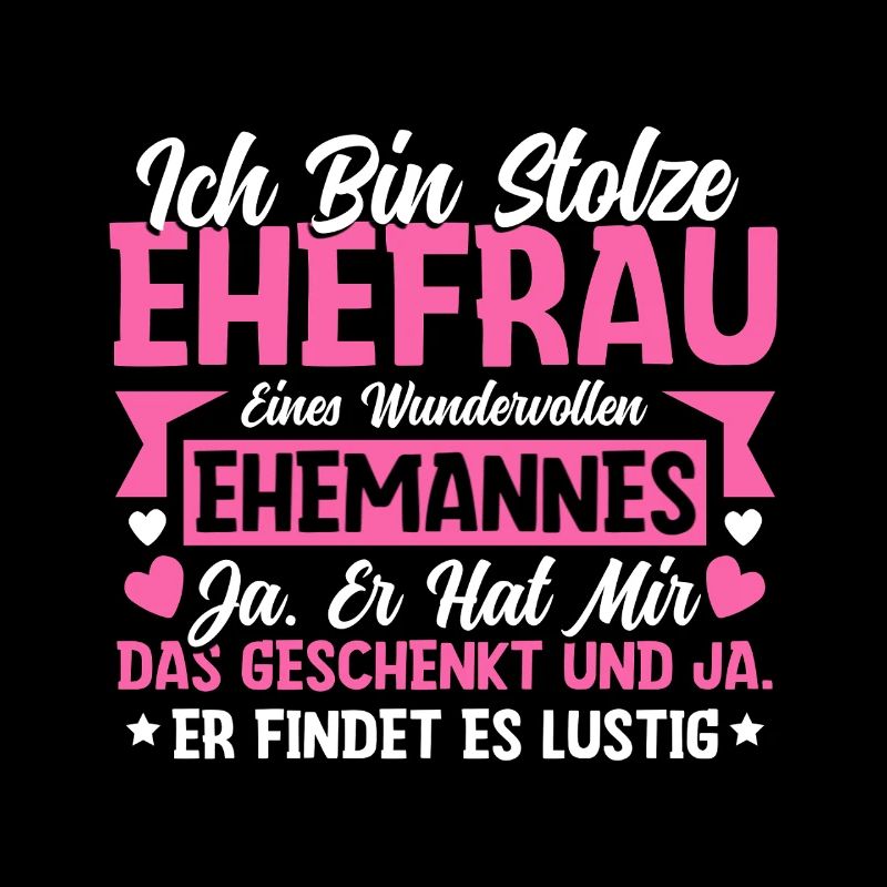 Stolze Ehefrau - Ironisches Valentinstag Geschenk