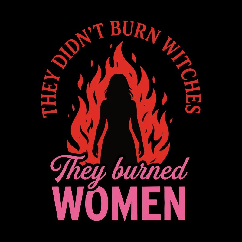 They Burned Women – Feminist Statement