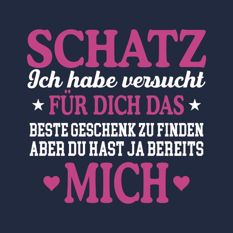 Schatz ich habe versucht das perfekte Geschenk