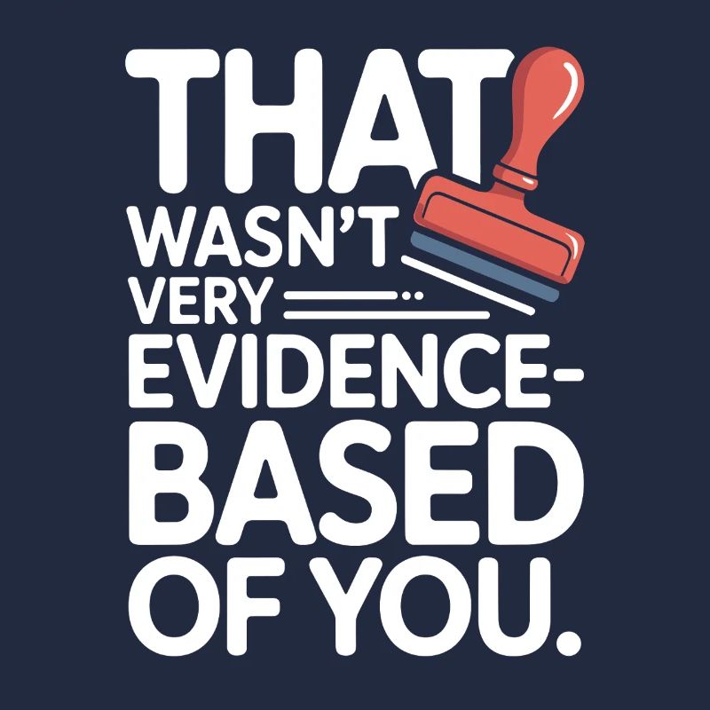 That Wasn't Evidence-Based Medicine Lab Nerd Doctor