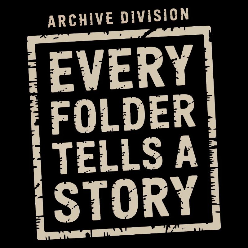 Every Folder Tells a Story