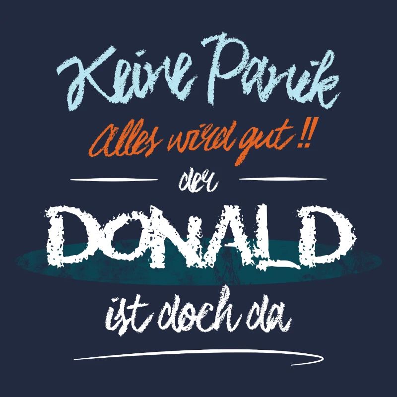 Donald - Keine Panik. Alles wird gut