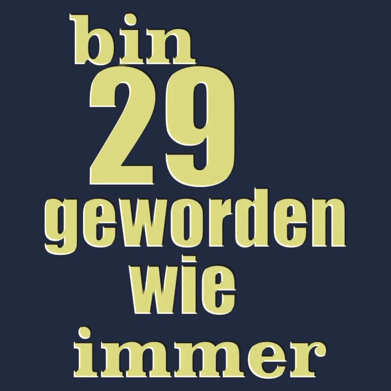 bin 29 geworden 5 3 23