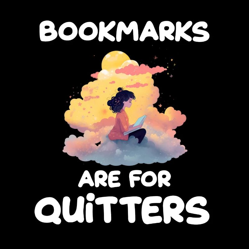 Bookmarks are for quitters