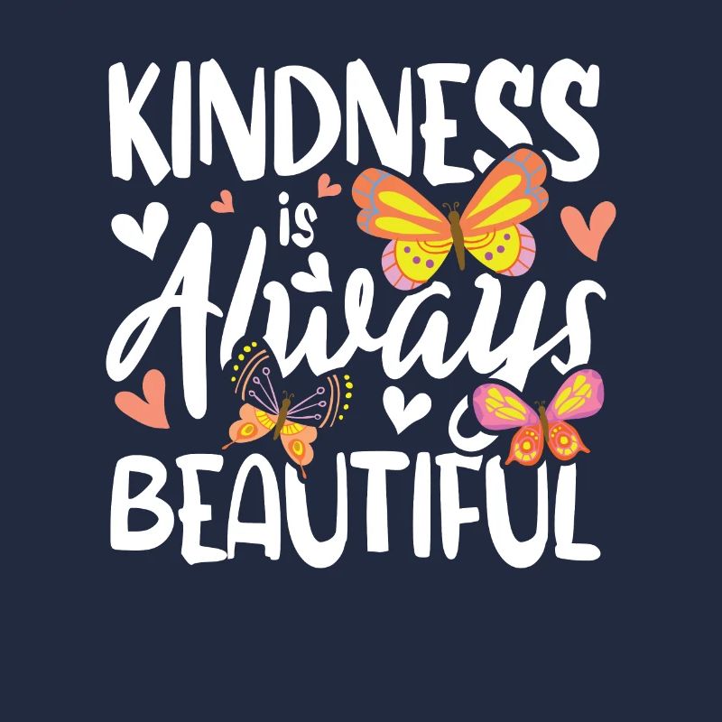Kindness Is Always Beautiful