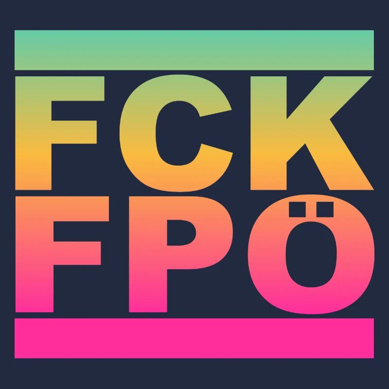 FCK FPÖ - Regenbogenfarben - Gegen Rechts