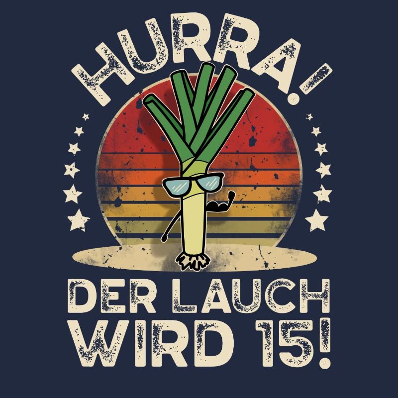 15. Geburtstag Hurra Der Lauch Wird 15