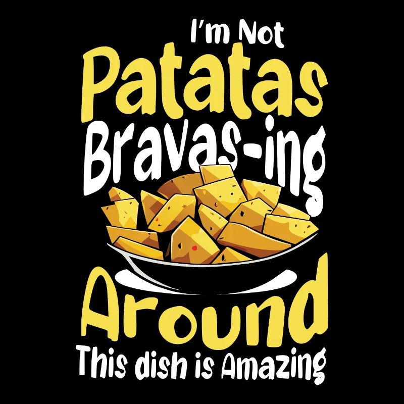 I'm Not Patatas Bravas-ing Around