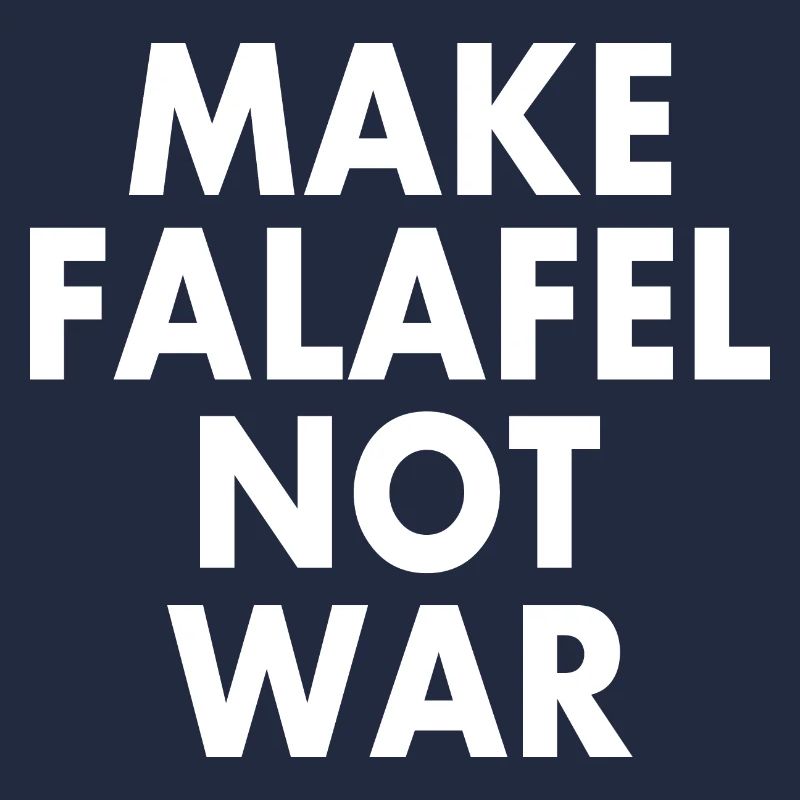 Make falafel not war