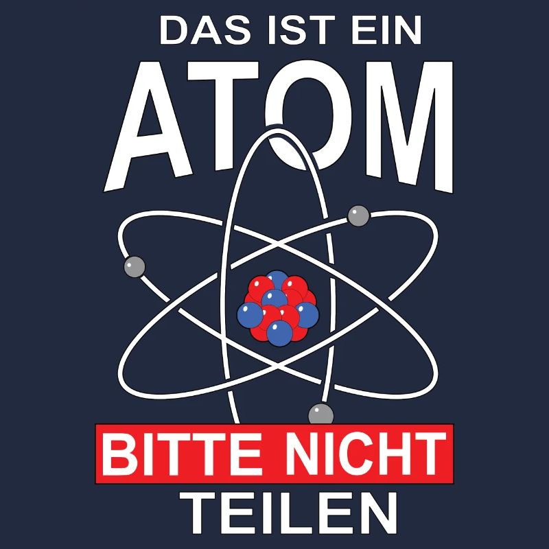 Das ist ein Atom Bitte nicht teilen, Geschenk