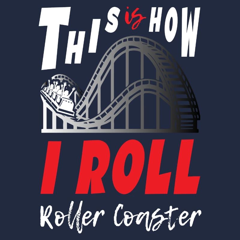 This is How I Roll Roller Coaster