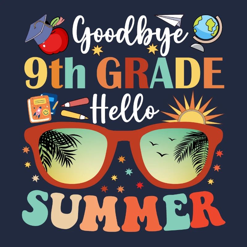 Goodbye 9th Grade Hello Summer