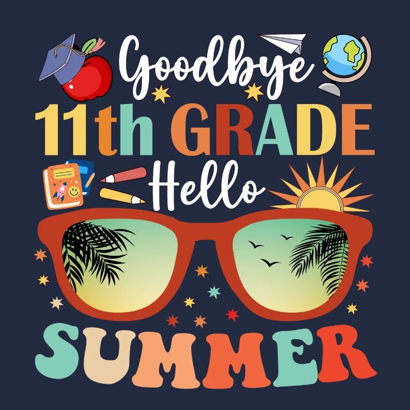 Goodbye 11th Grade Hello Summer