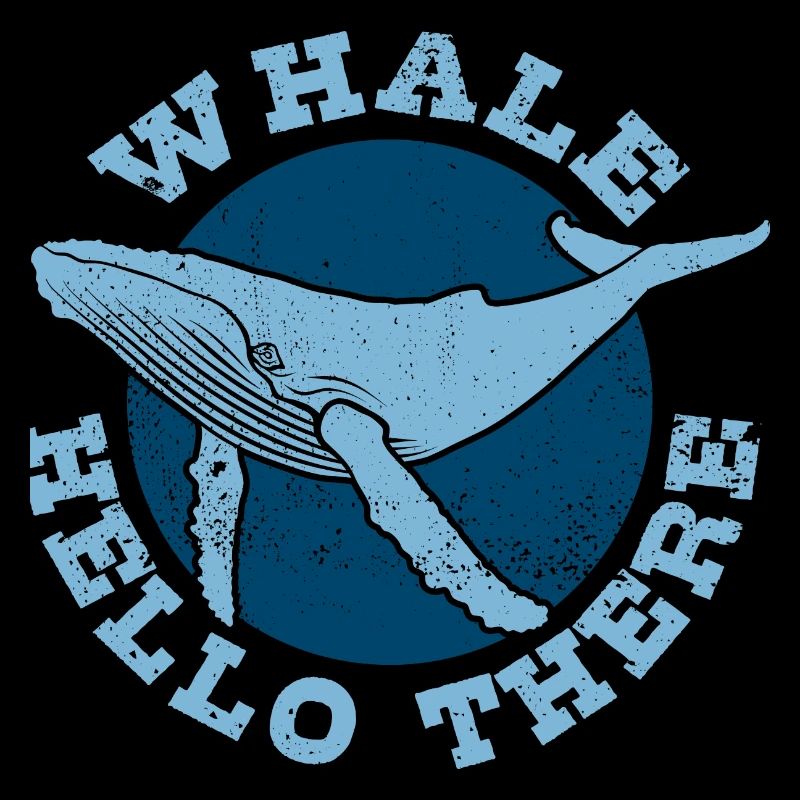 Whale Hello There - Whale - Humpback Whale - Marine Mammal