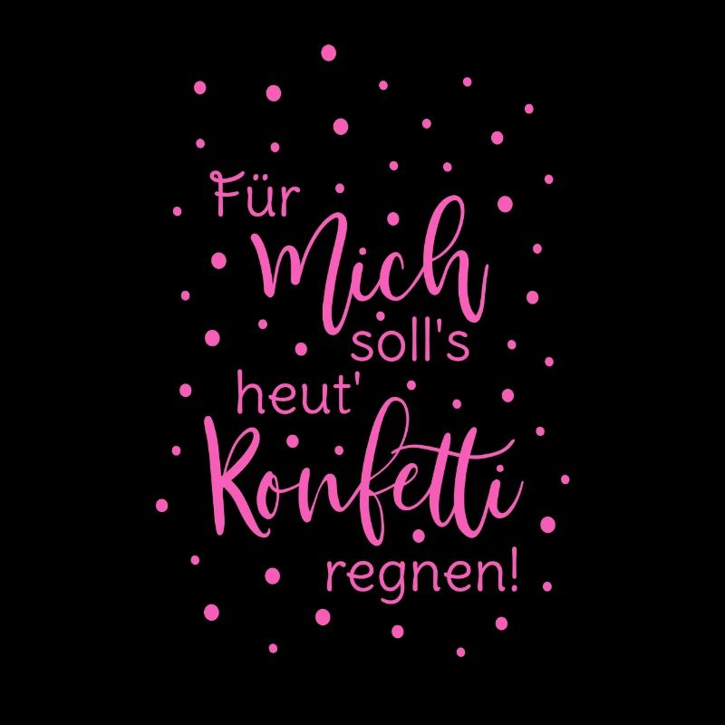 Für mich soll's heut Konfetti regnen in pink