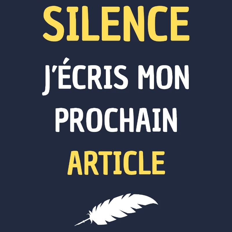 SILENCE J'ECRIS MON PROCHAIN ARTICLE