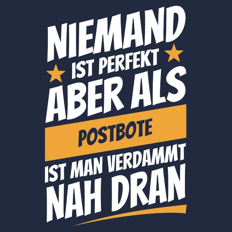 Niemand ist perfekt - Postbote - Spruch