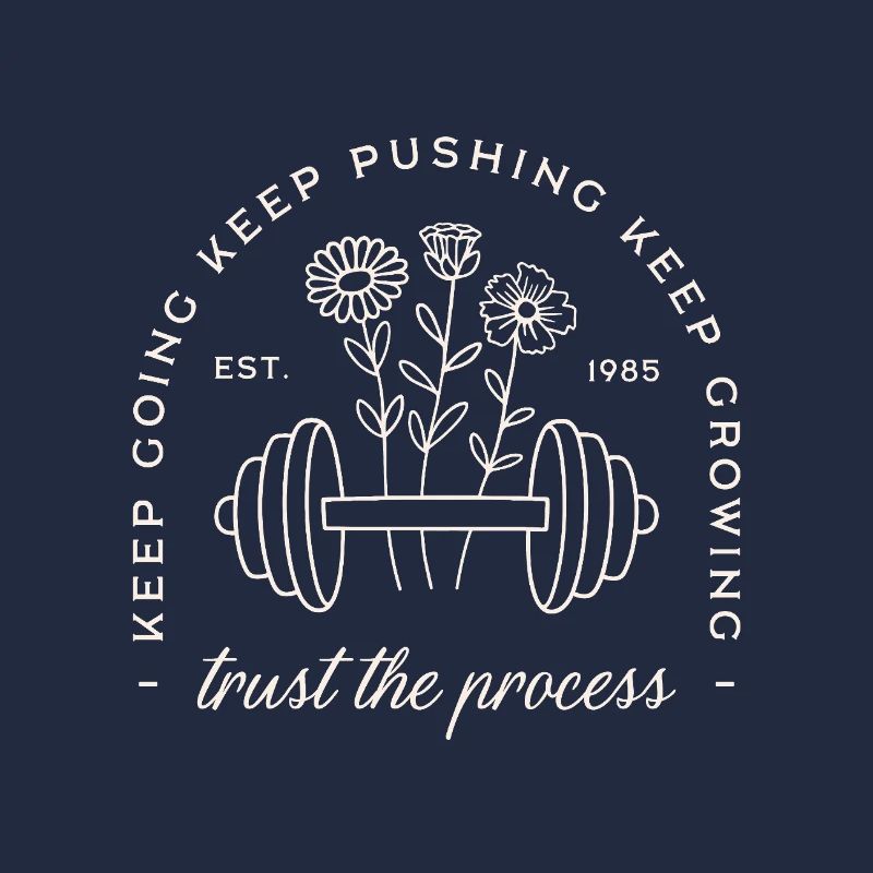Gym trust the process keep going discipline quotes