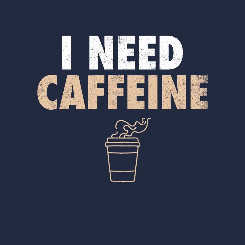 I Need Caffeine Kaffee Kaffeetrinker Witz