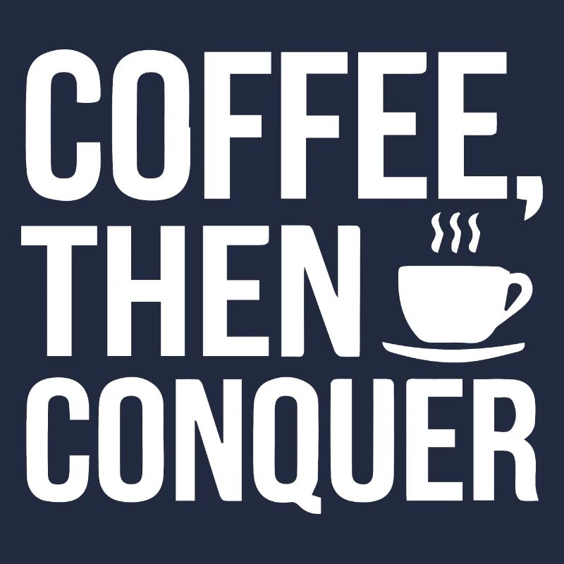 Café, puis conquérir