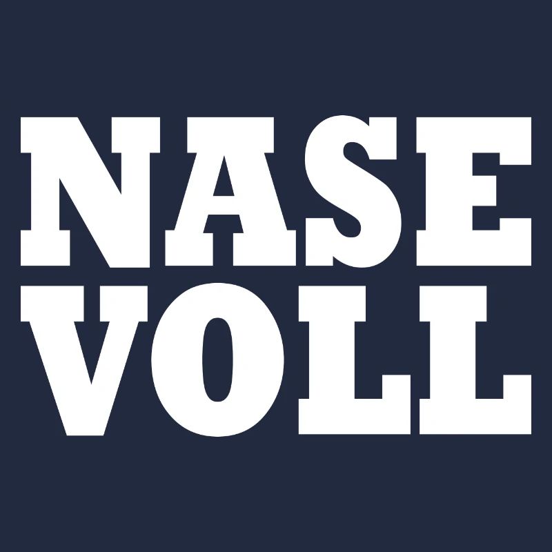 Nase voll