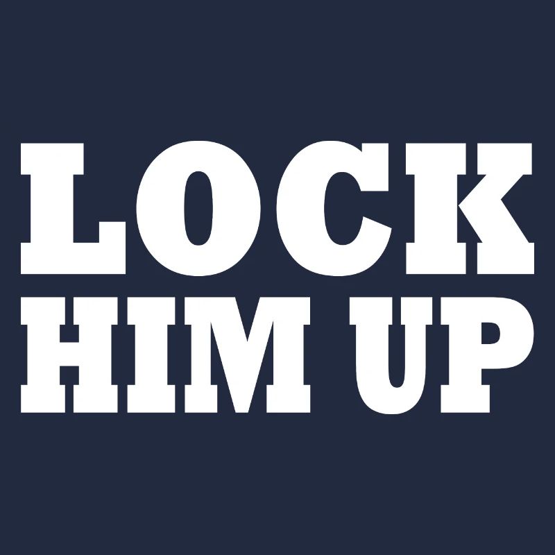 Lock him up