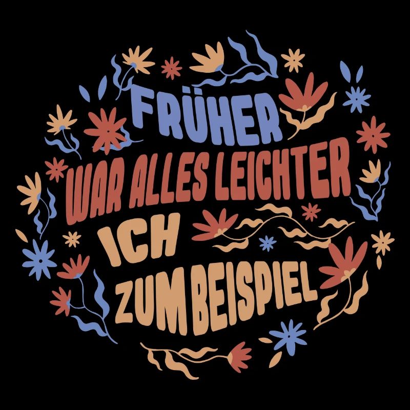 Früher War Alles Leichter
