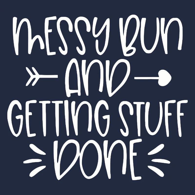 Messy Run and Getting Stuff Done Quote