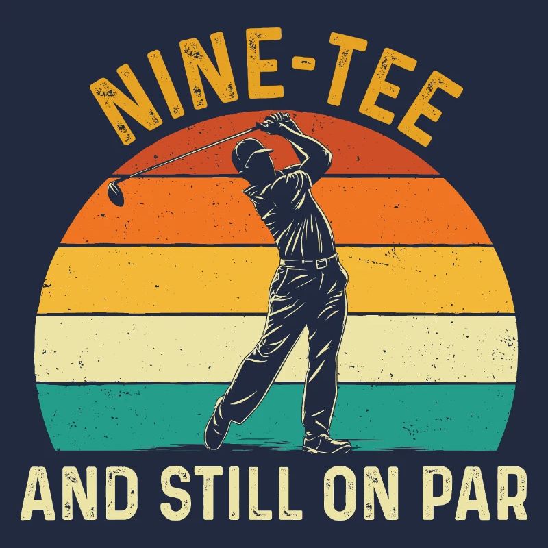 Nine Tee Still On Par 90th Golf Birthday