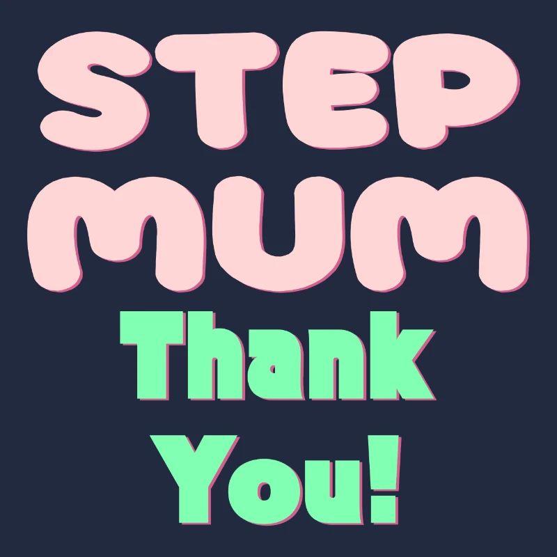 STIEFMUTTER DANKE - MUTTERTAG