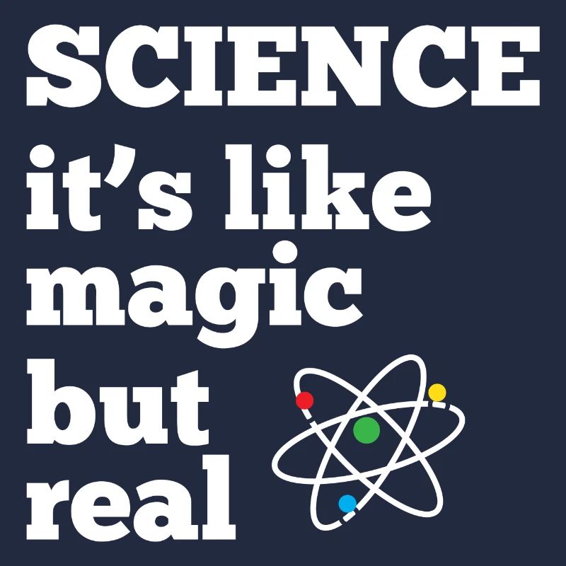 La science - c’est comme de la magie mais réel