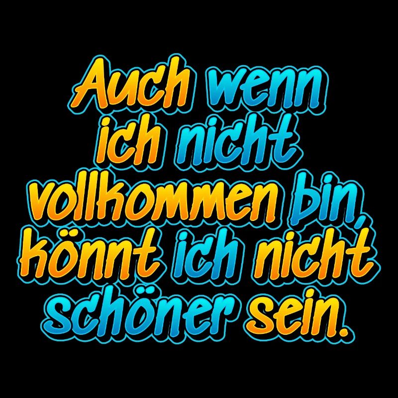 Auch wenn ich nicht vollkommen bin ….