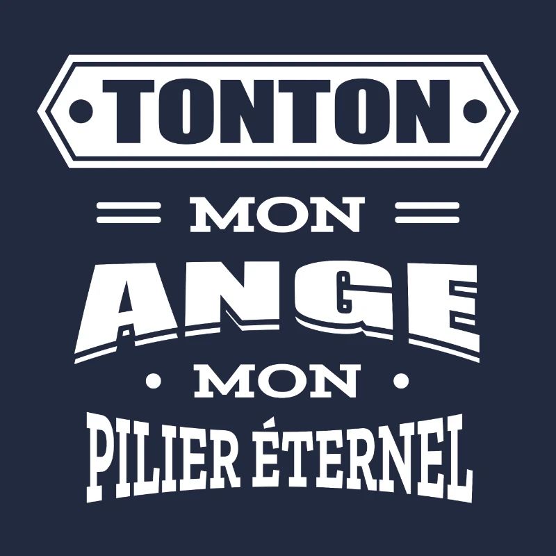 TONTON MON ANGE MON PILIER ETERNEL