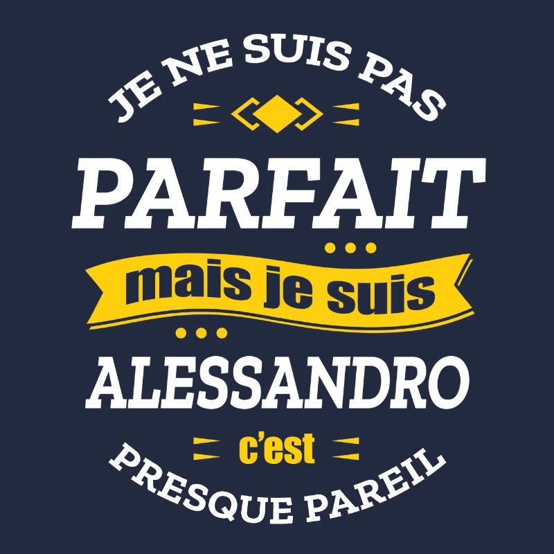 ALESSANDRO PARFAIT - PRENOM ALESSANDRO