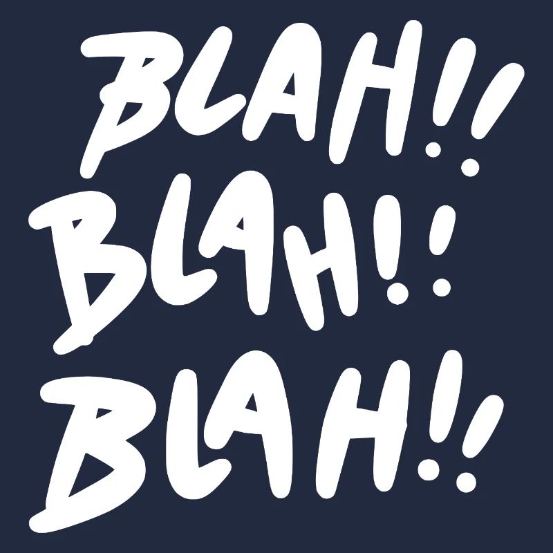Blah Blah Blah weiß