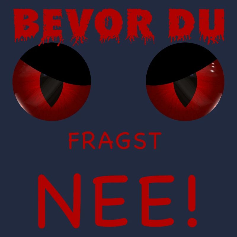 Bevor du fragst - Nee