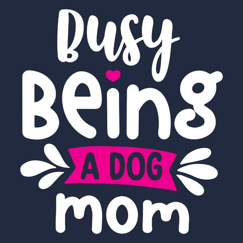 Occupée à être une maman de chien